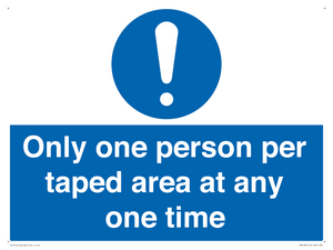 Only one person per taped area at any one time